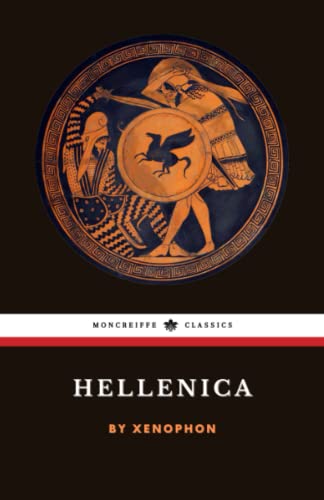 Hellenica: The Ancient Greek History Classic (Annotated) von Independently published
